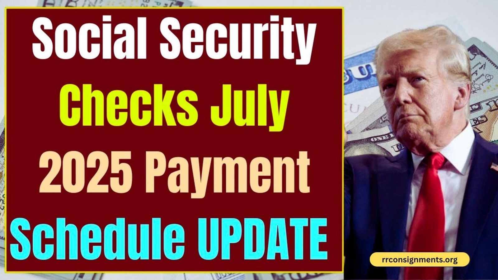 Social Security Checks July 2025 For Everyone – Payment Schedule Update - HURRY UP!